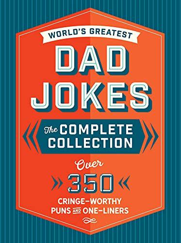 The World's Greatest Dad Jokes