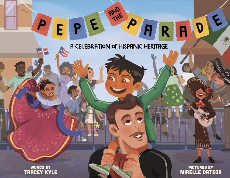 Pepe and the Parade: A Celebration of Hispanic Heritage Month