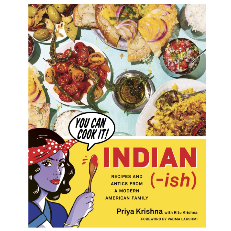 19) Indian-Ish: Recipes and Antics from a Modern American Family