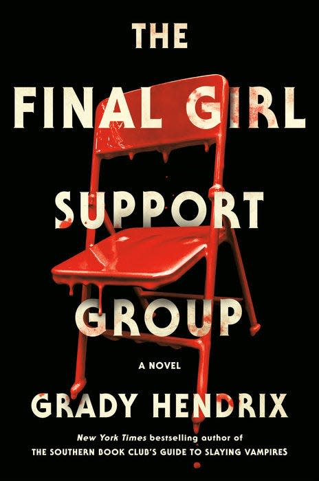 "The Final Girl Support Group," by Grady Hendrix.