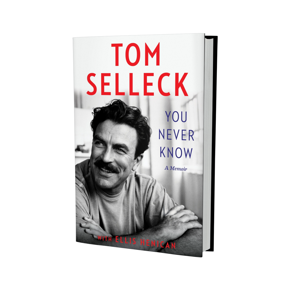 Tom Selleck's memoir You Never Know is out now.  (HarperCollins)