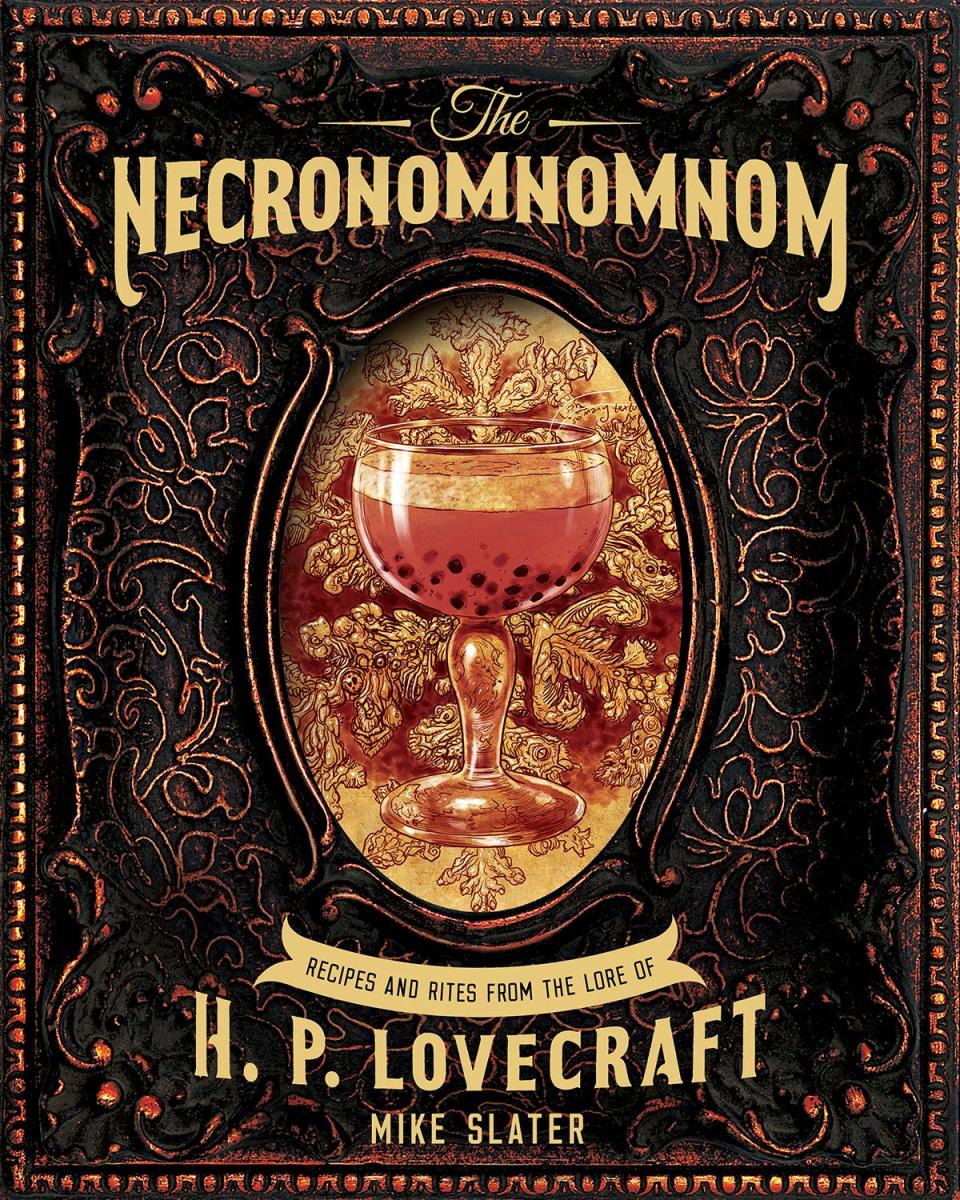 The Necronomnomnom: Recipes and Rites from the Lore of H. P. Lovecraft