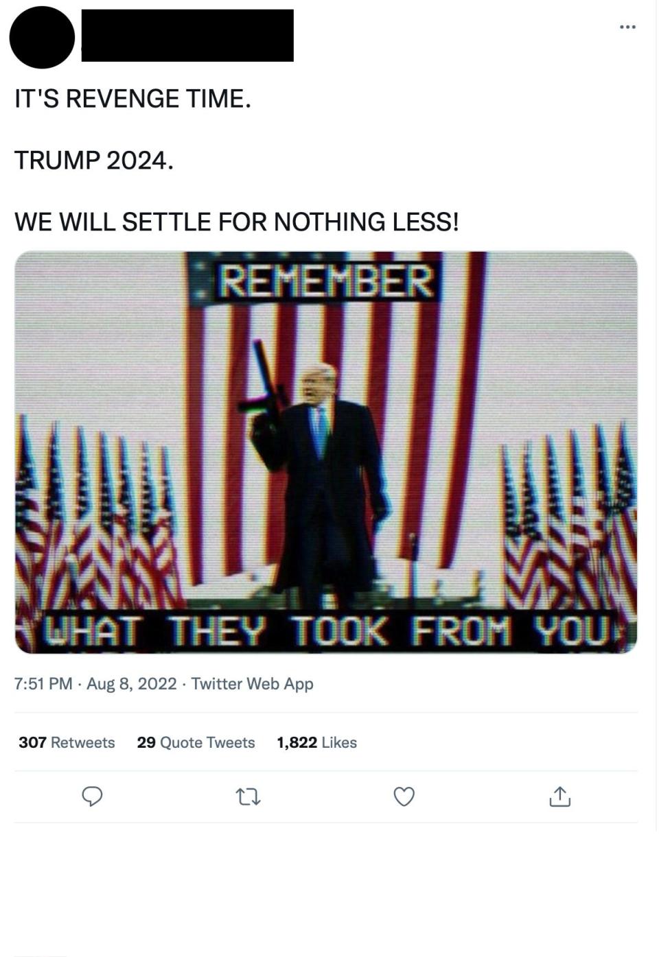 This meme — posted on Twitter after FBI agents searched Mar-A-Lago — shows Donald Trump holding an automatic firearm in the "fashwave" aesthetic, a stylistic trend utilized by far-right extremists. The caption reads, "IT'S REVENGE TIME. TRUMP 2024. WE WILL SETTLE FOR NOTHING LESS!"