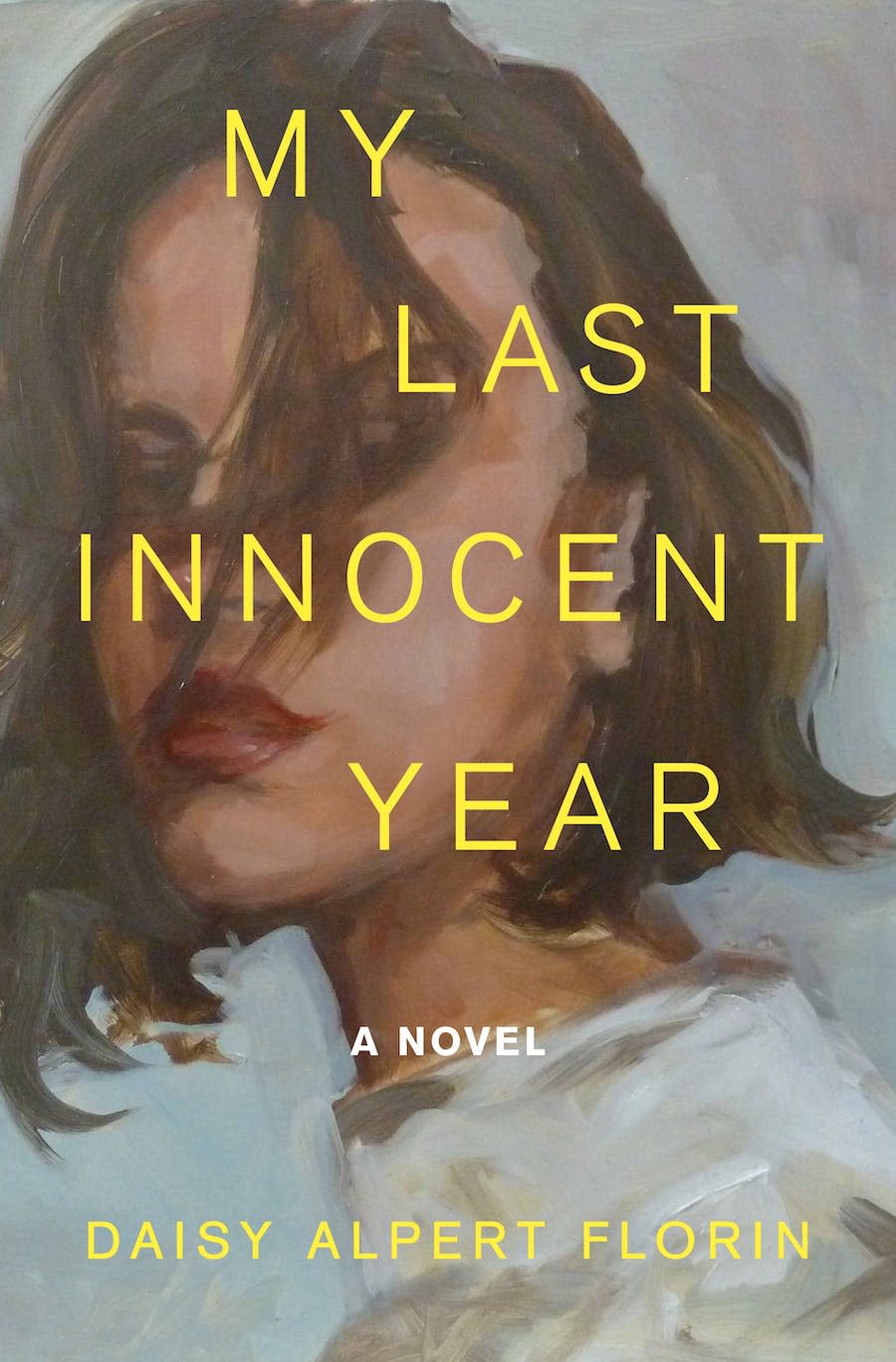 "My Last Innocent Year," by Daisy Alpert Florin.