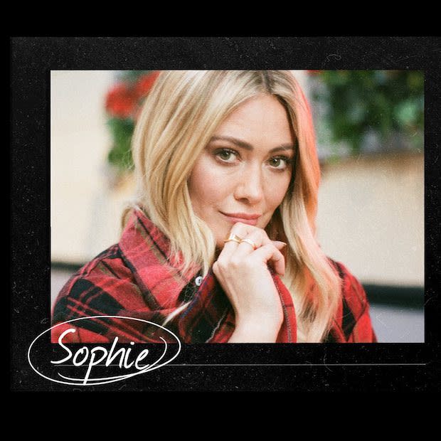 HILARY DUFF IS… SOPHIE