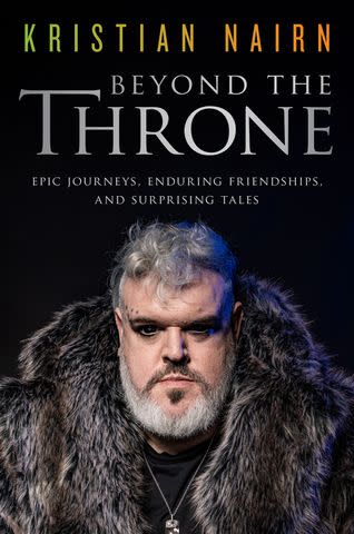 <p>Hachette Books</p> 'Beyond the Throne' by Kristian Nairn