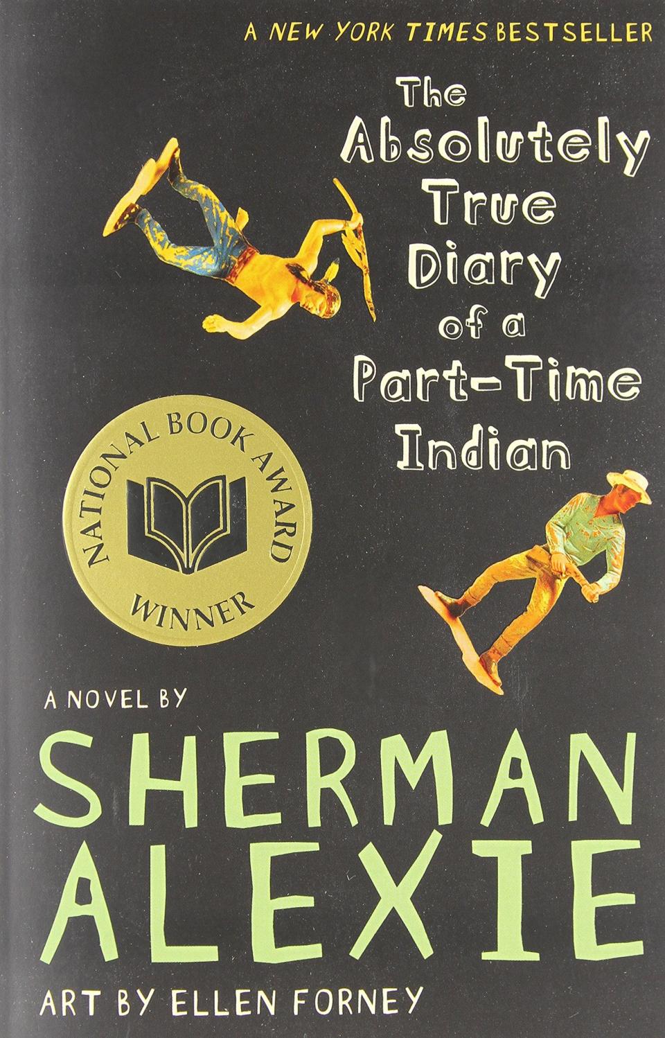 "The Absolutely True Diary of a Part-Time Indian" by Sherman Alexie