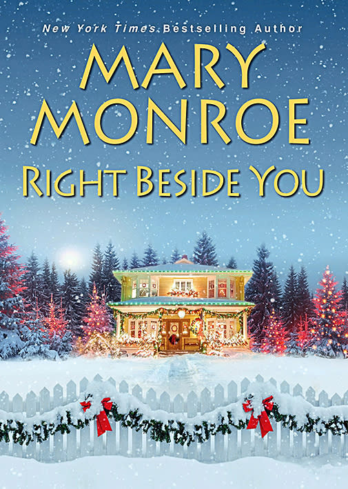 Holiday romance books: Right Beside You by Mary Monroe features a cozy house and snow-covered lawn on the book cover