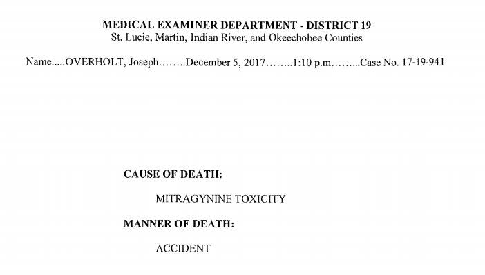 An excerpt from Joseph Overholt's autopsy, which determined that the 28-year-old died of a kratom overdose. (Photo: FL District 19 Medical Examiners Office)