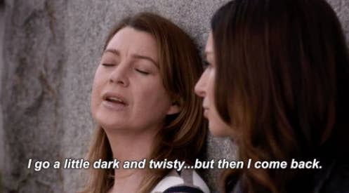 Meredith telling Amelia she goes "dark and twisty" but then she comes back