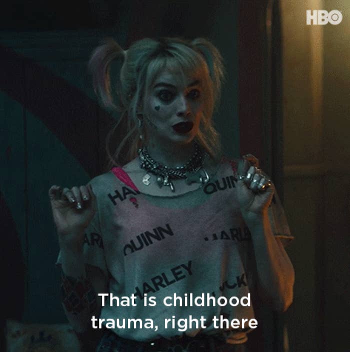 Harley quinn saying "that is childhood trauma right there"