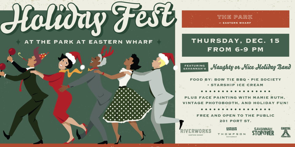 On Thursday, the first annual Holiday Fest at the Park at Eastern Wharf celebrates the holiday season with Savannah’s 10-piece “Naughty or Nice Holiday Band."