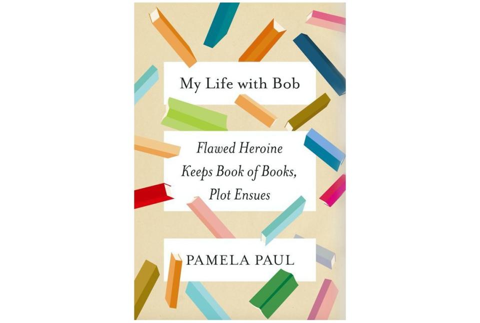 My Life With Bob , by Pamela Paul