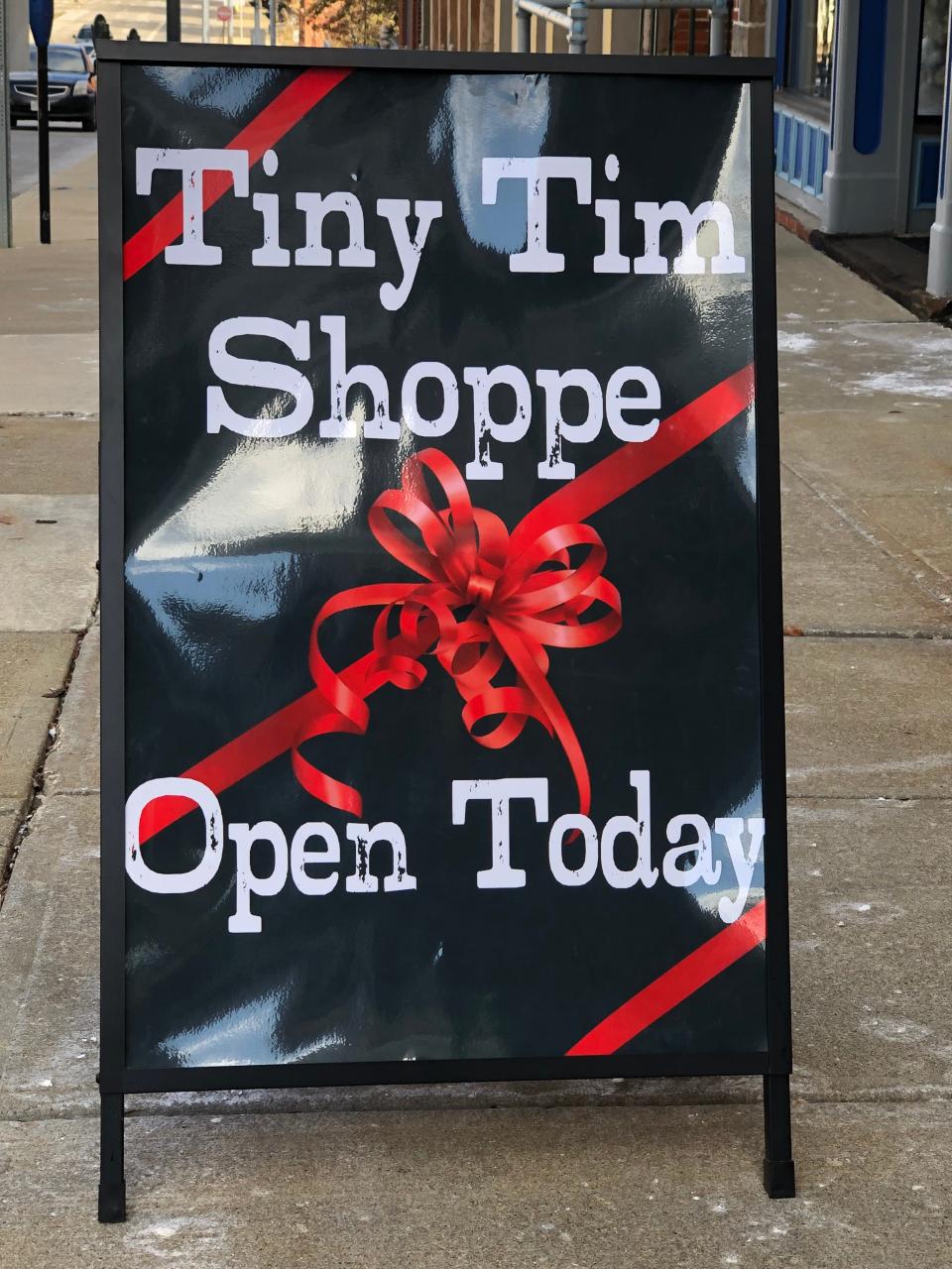 Tiny Tim Christmas Shoppe, 128 N. Main St., will be open 10 a.m. to 4 p.m. Nov. 26 and Dec. 3, 10 and 17 and 5 to 8 p.m. Dec. 2