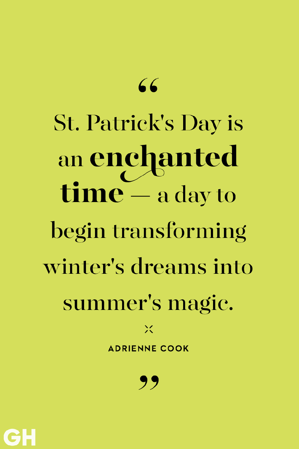 <p>St. Patrick's Day is an enchanted time — a day to begin transforming winter's dreams into summer's magic. </p>