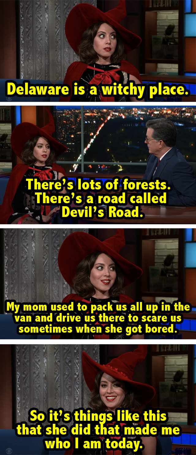 Aubrey calls Delaware a "witchy place" with lots of forests and says her mother used to drive them all to a road called "Devil's Road" when she was bored to scare them