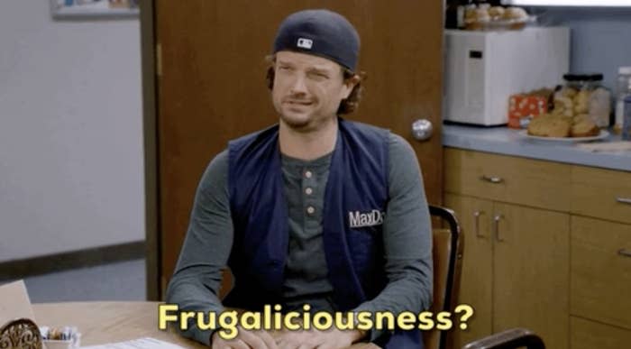 A man saying, "Frugaliciousness?"