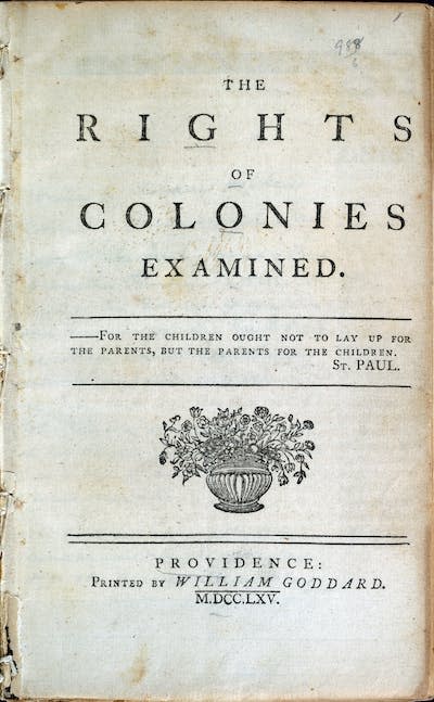 Stephen Hopkins made his case in this 1764 pamphlet about the American colonies’ relationship with Britain. <a href="https://repository.library.brown.edu/studio/item/bdr:303438/" rel="nofollow noopener" target="_blank" data-ylk="slk:Brown University Library;elm:context_link;itc:0;sec:content-canvas" class="link ">Brown University Library</a>