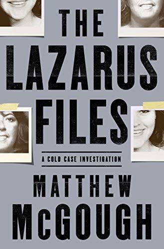 9) The Lazarus Files: A Cold Case Investigation