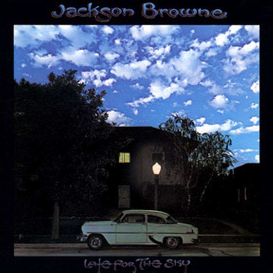 “Late for the Sky,” Jackson Browne