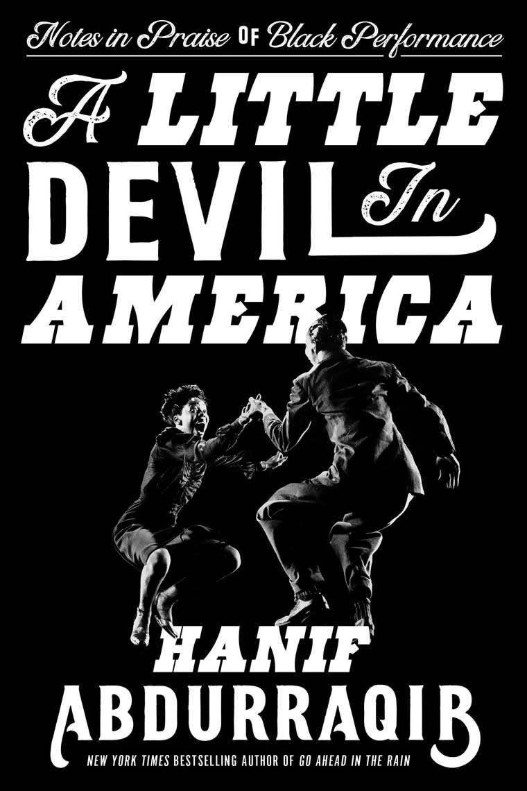 A Little Devil in America: in Praise of Black Performance