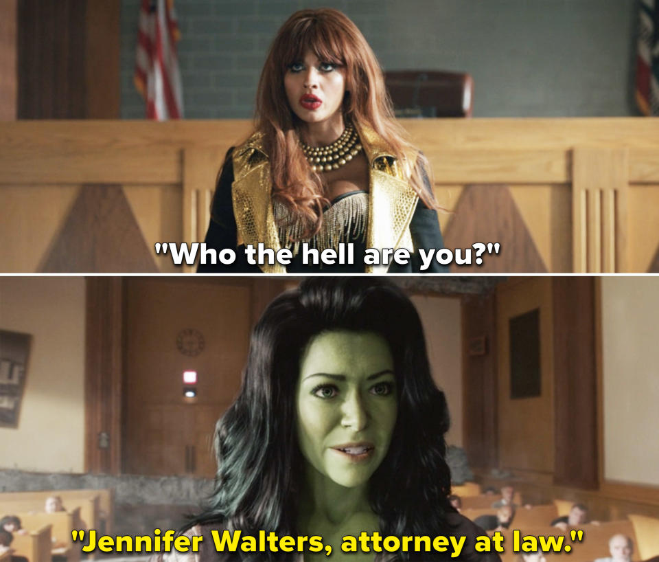 Titania says "Who the hell are you?" to which Jen replies "Jennifer Walters, attorney at law"