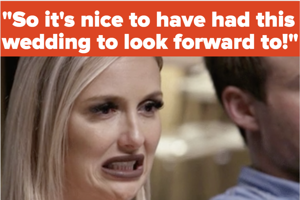 A woman making a cringe face as text reads, "So it's nice to have had this wedding to look forward to!"