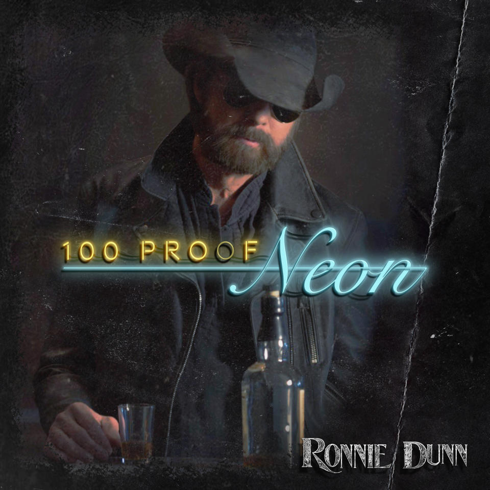 “100 Proof Neon” is Ronnie Dunn’s new solo album.