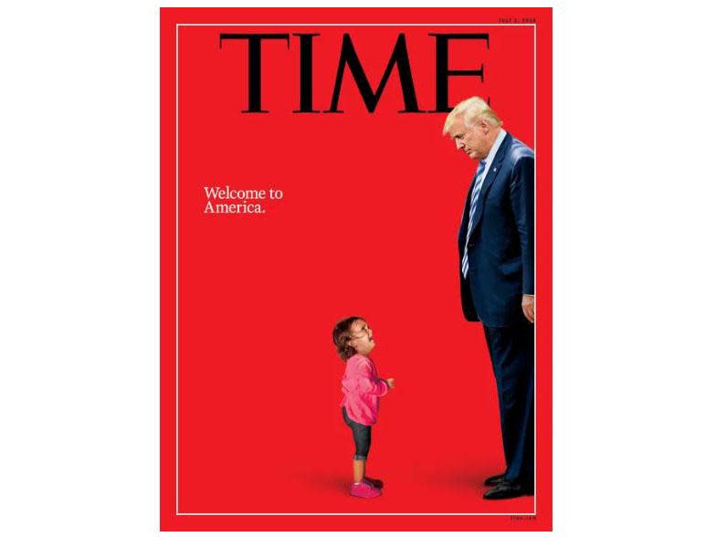 Time Magazine's 2 July 2018 edition cover features Donald Trump and a two-year-old Honduran girl crying as her mother was taken by police for crossing the US-Mexico border illegally: TIME Photo-Illustration. Photographs by Getty