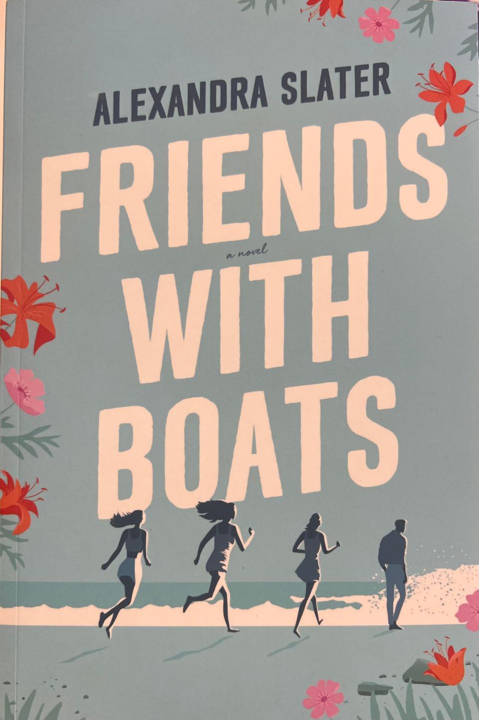 Alexandra Slater's book "Friends With Boats."