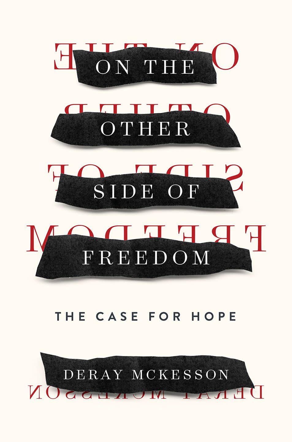 On the Other Side of Freedom: The Case for Hope by DeRay Mckesson