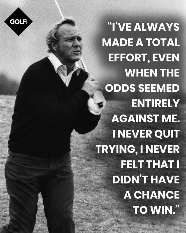 Arnold Palmer quote: I've always made a total effort, even when the odds