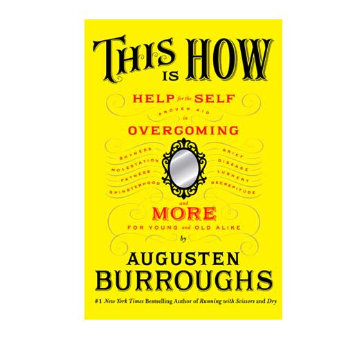 This is How by Augusten Burroughs