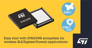 Easy start with STM32WB ecosystem for wireless BLE/Zigbee/Thread applications