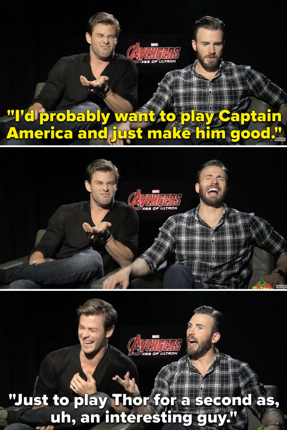 Chris Hemsworth saying he'd like to play Captain America and "make him good" and Chris Evans saying he'd play Thor and making him interesting