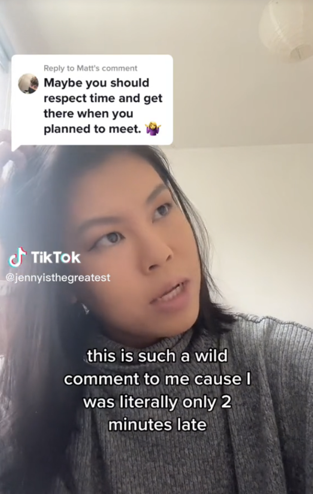 Jenny responding to judgy comment that &quot;maybe you should respect time and get there when you planned to meet&quot; with, &quot;this is such a wild comment to me cause I was literally only 2 minutes late&quot;
