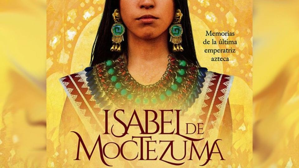 Libro de Isabel Moctezuma