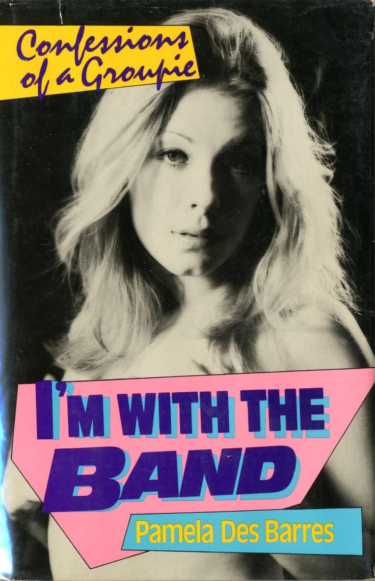 Pamela Des Barres's 1987 memoir, 'I'm With the Band'