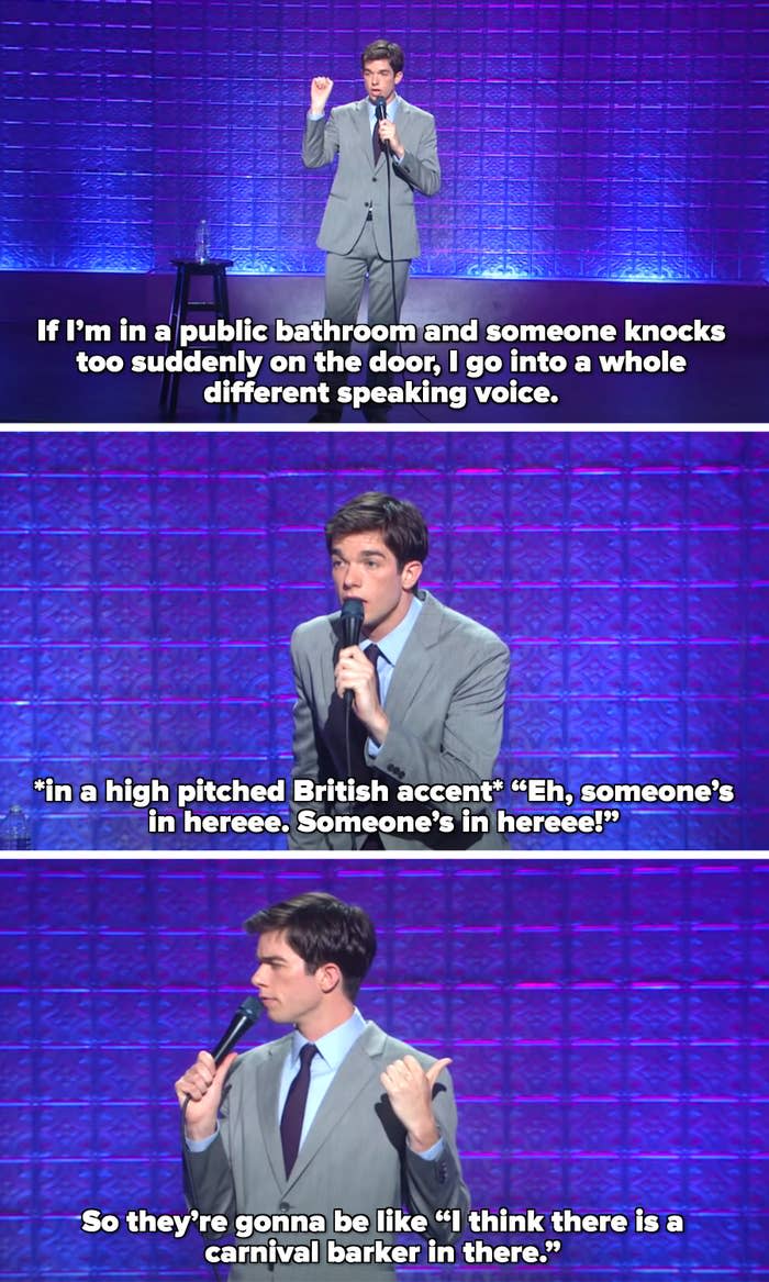 John Mulaney saying if someone surprises him by knocking on the door of a bathroom he's using, he jumps into a high-pitched British accent