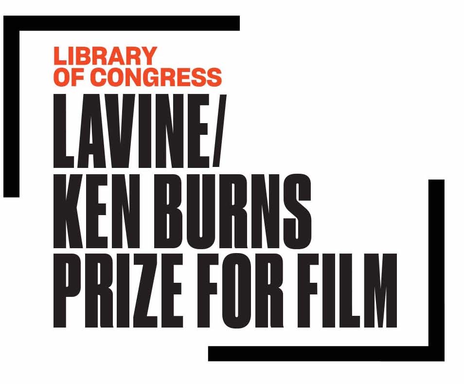 Library of Congress Lavine/Ken Burns Prize for Film