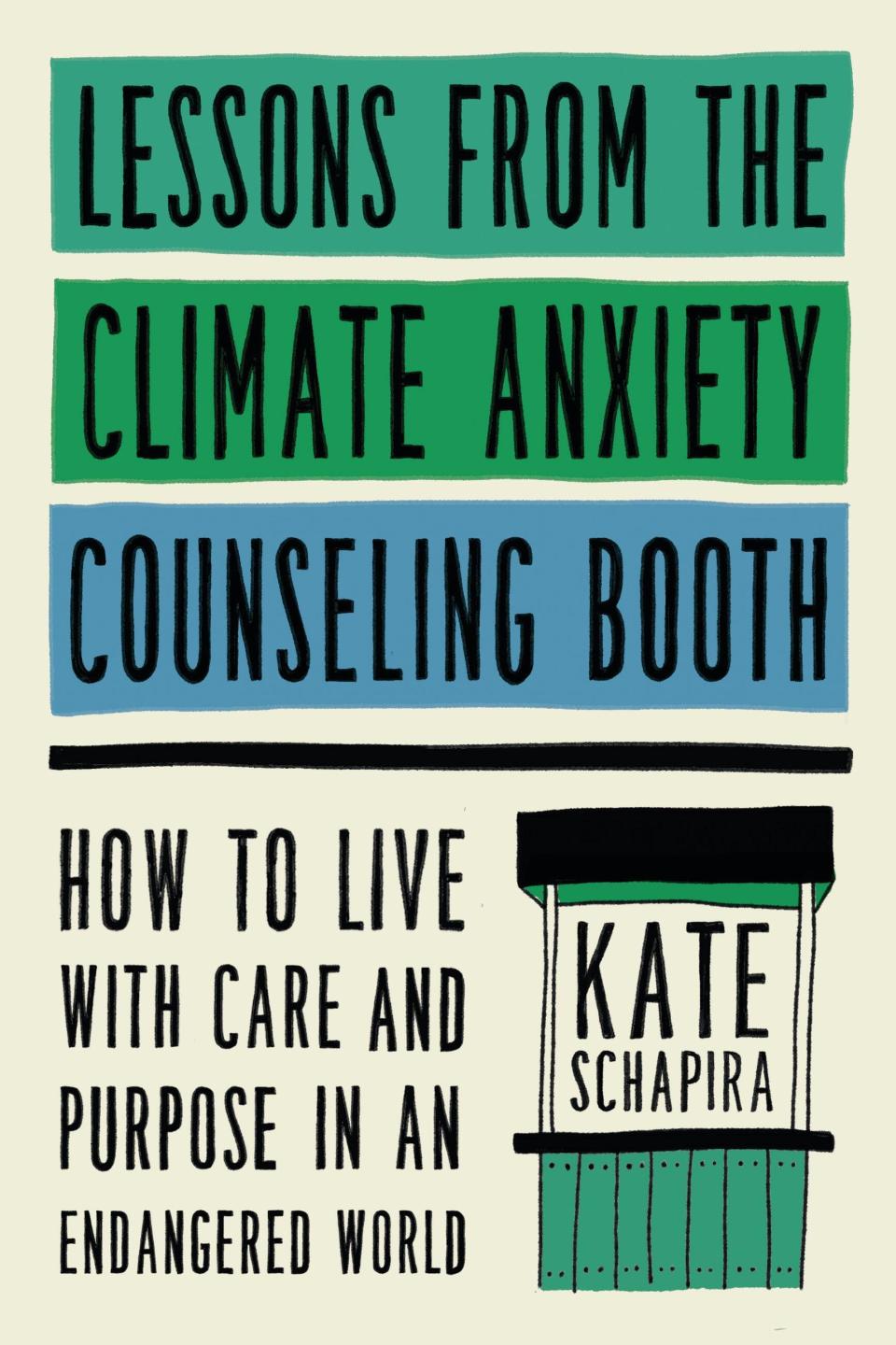 "Lessons from the Climate Anxiety Counseling Booth" by Kate Schapira, published on April 9, 2024, offers insights from Schapira's decade of conversations about climate anxiety with people in her community and outlines targeted exercises designed to help heal.