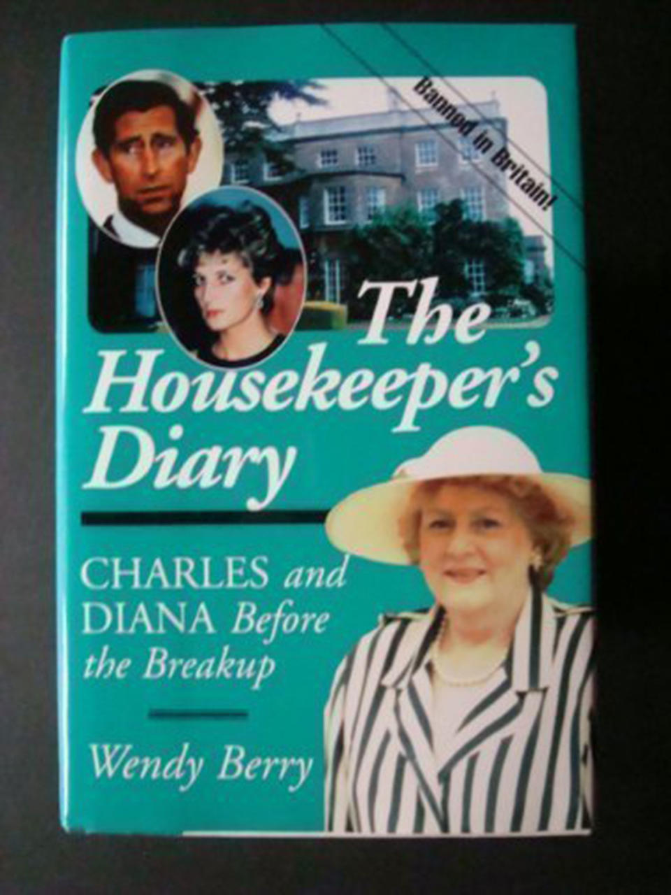 The Housekeeper's Diary: Charles and Diana Before the Breakup 
 by Wendy Berry