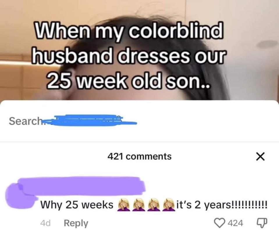 A meme with text saying, "When my colorblind husband dresses our 25 week old son," and a comment pointing out "25 weeks" should be "2 years."