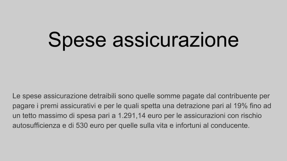 <p>Tutte le spese detraibili. </p>