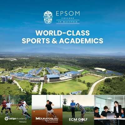 EPSOM COLLEGE 在马来西亚，唯一的综合运动和学术……