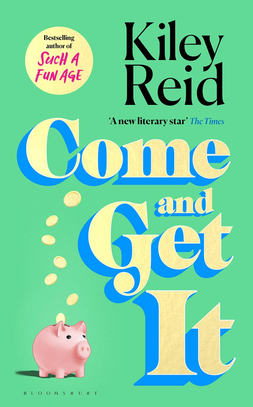 Haves and have nots: money is the animating force in ‘Come and Get It’ (Bloomsbury)