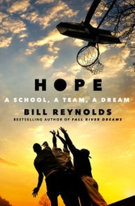 Bill Reynolds' book "Hope: A School, A Team, A Dream" chronicled the 2012 season of Hope High School's basketball team.
