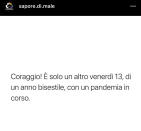 Oggi è venerdì 13 ed è la seconda volta che capita quest’anno, il 2020, segnato dalla pandemia di coronavirus. La volta scorsa era il 13 marzo, nel pieno della prima ondata. Per questo i social si sono scatenati e hanno dato vita a una pioggia di meme.