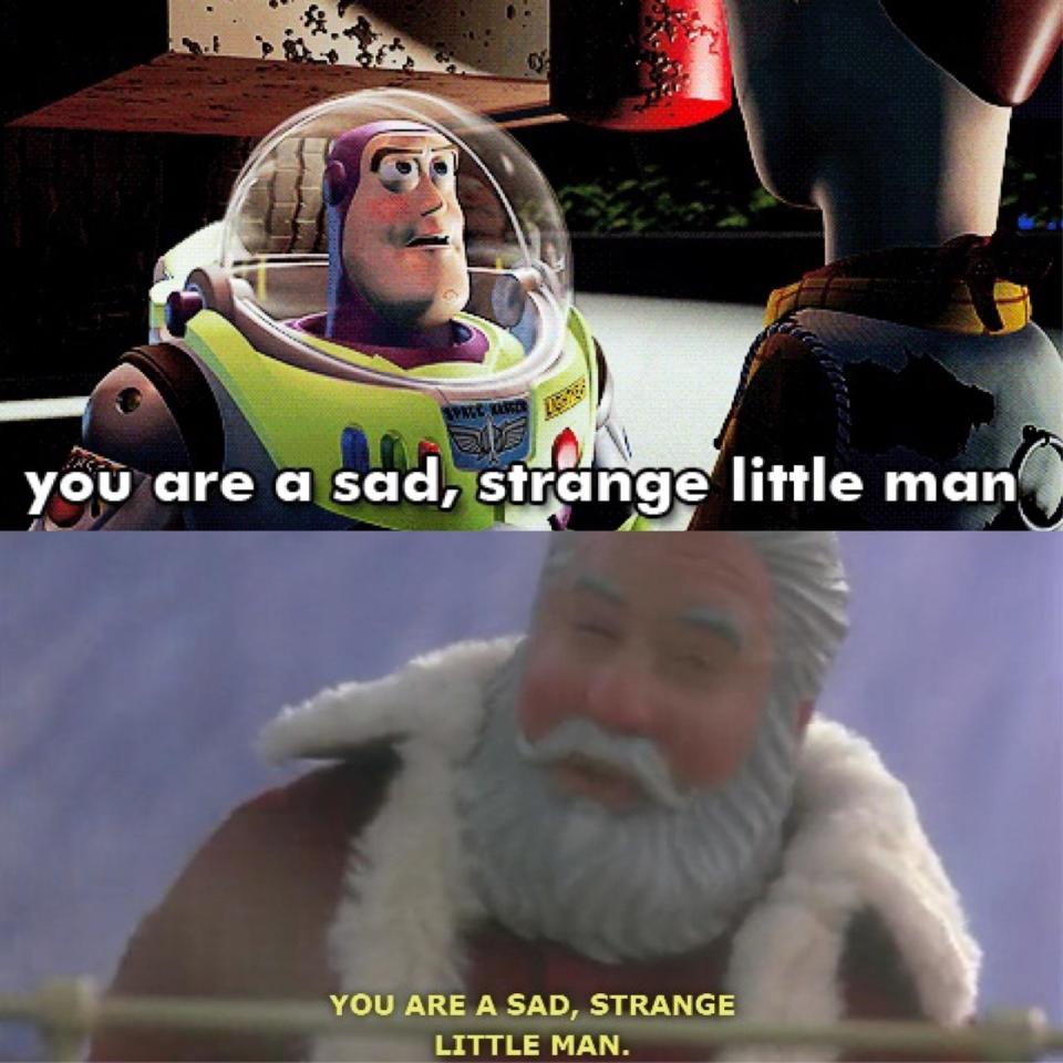 "You are a sad, strange little man"