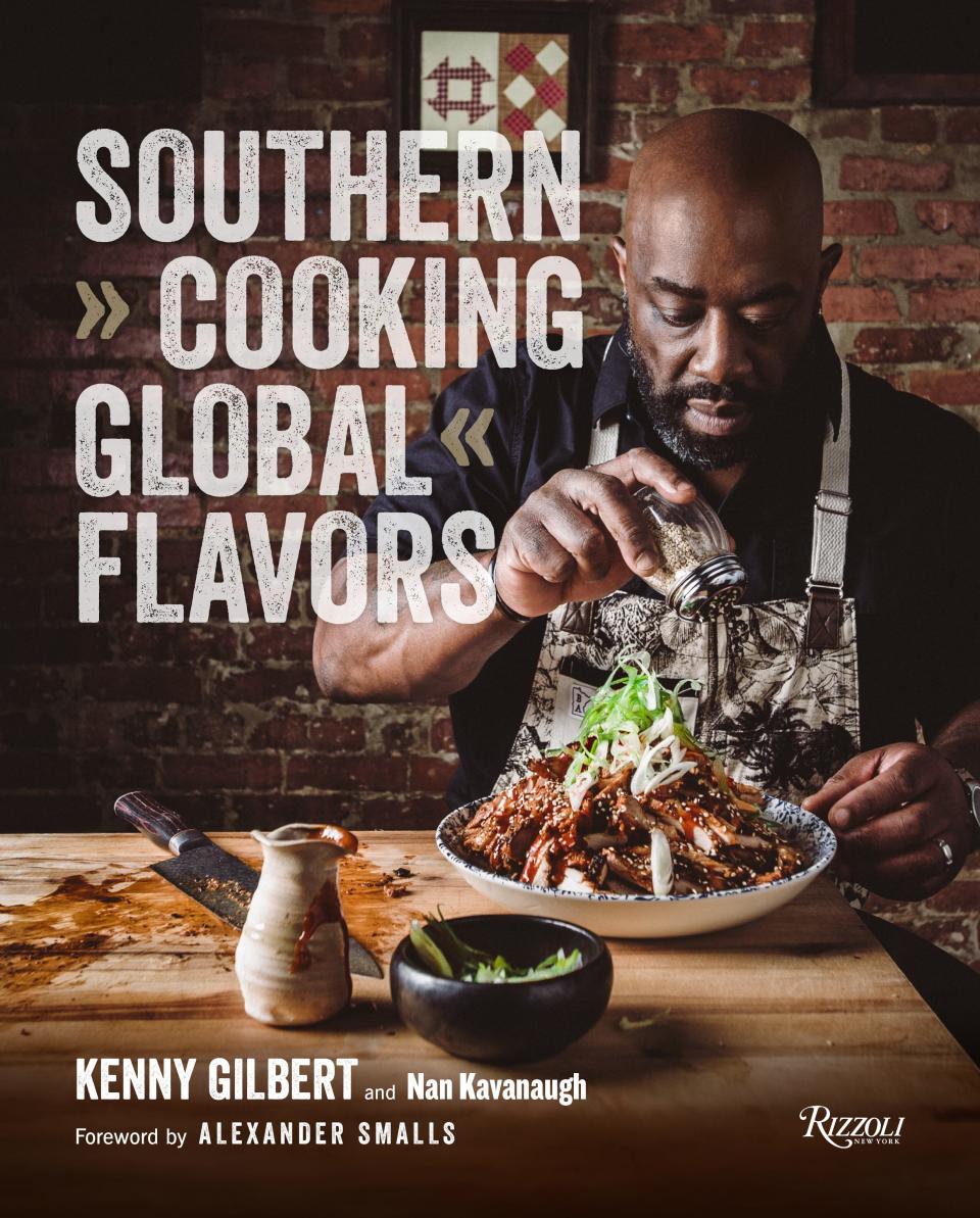 "Souther Cooking, Global Flavors" by Kenny Gilbert and Nan Kavanaugh